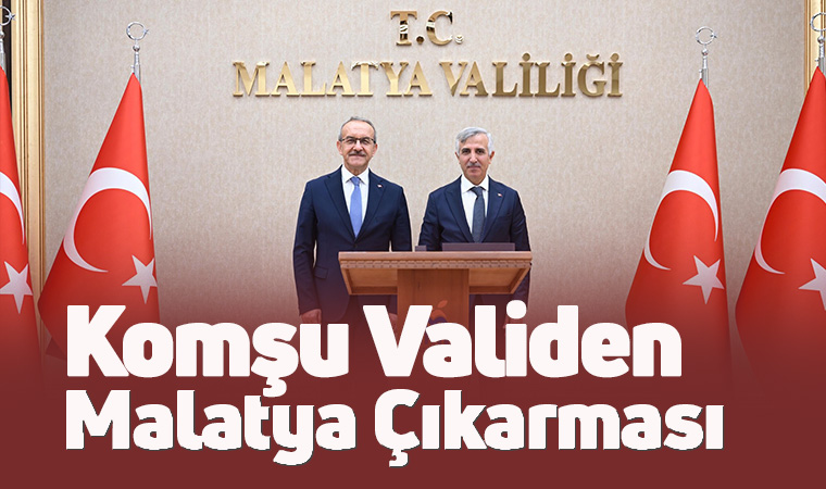 Komşu Validen Malatya Çıkarması